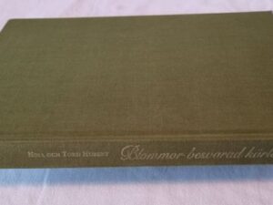 Secondhand bok Blommor besvarad kärlek Nina och Tord Hubert