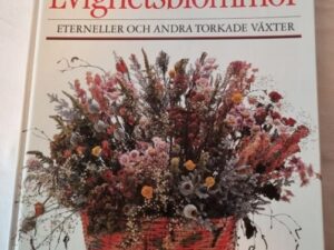 Secondhand bok Evighetsblommor Eterneller och andra torkade växter Malcolm Hillier & Colin Hilton