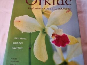 Secondhand bok Orkidé Drömmen om evig skönhet Wilma och Brian Rittershausen
